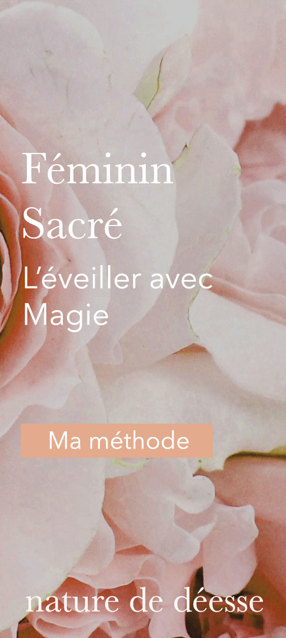Magie du féminin sacré - Nature de déesse